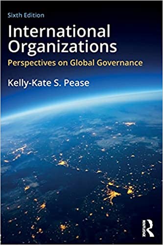 Book Review: International Organizations (Pease, K. (2015))
